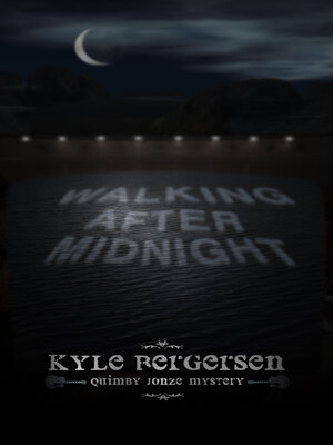 cover image of Walking After Midnight: a Quimby Jonze Mystery
